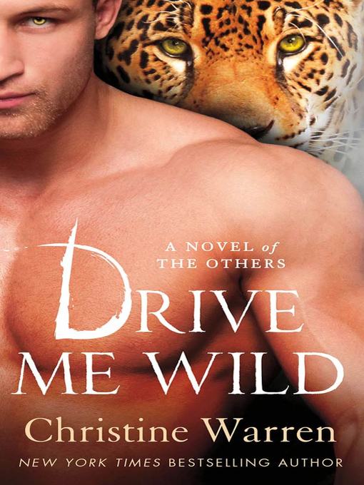 Title details for Drive Me Wild by Christine Warren - Wait list